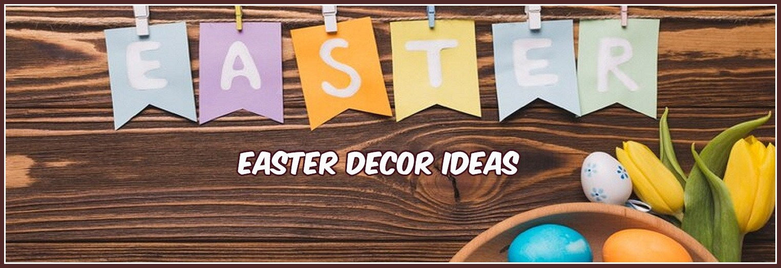 Easter Decoration Ideas To Make Your Home Shine