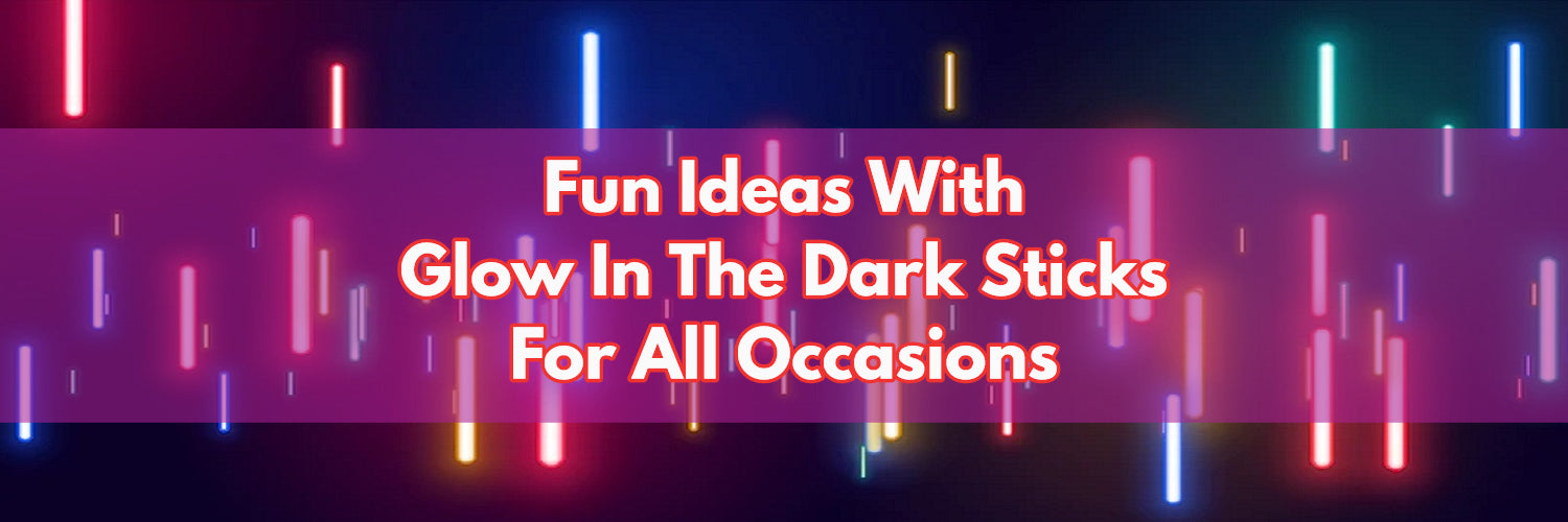 Spice Up Your Party With Colored Glow Sticks Bulk!