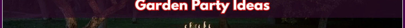 Garden Party Ideas