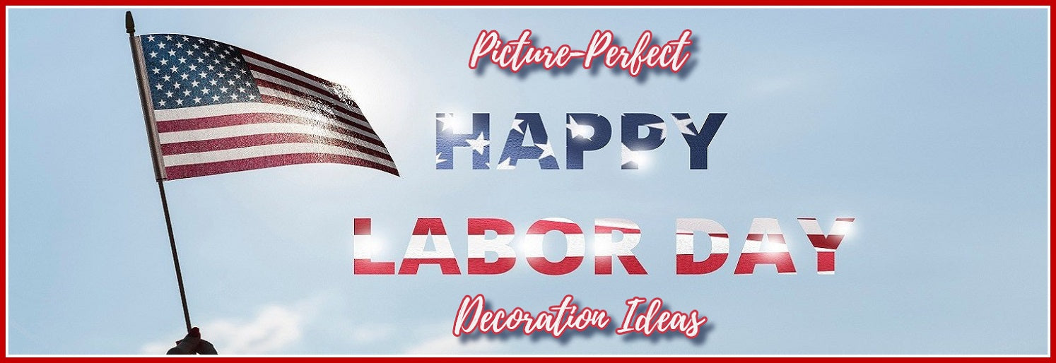 10 Labor Day Decorations For Instagram-Worthy Photos