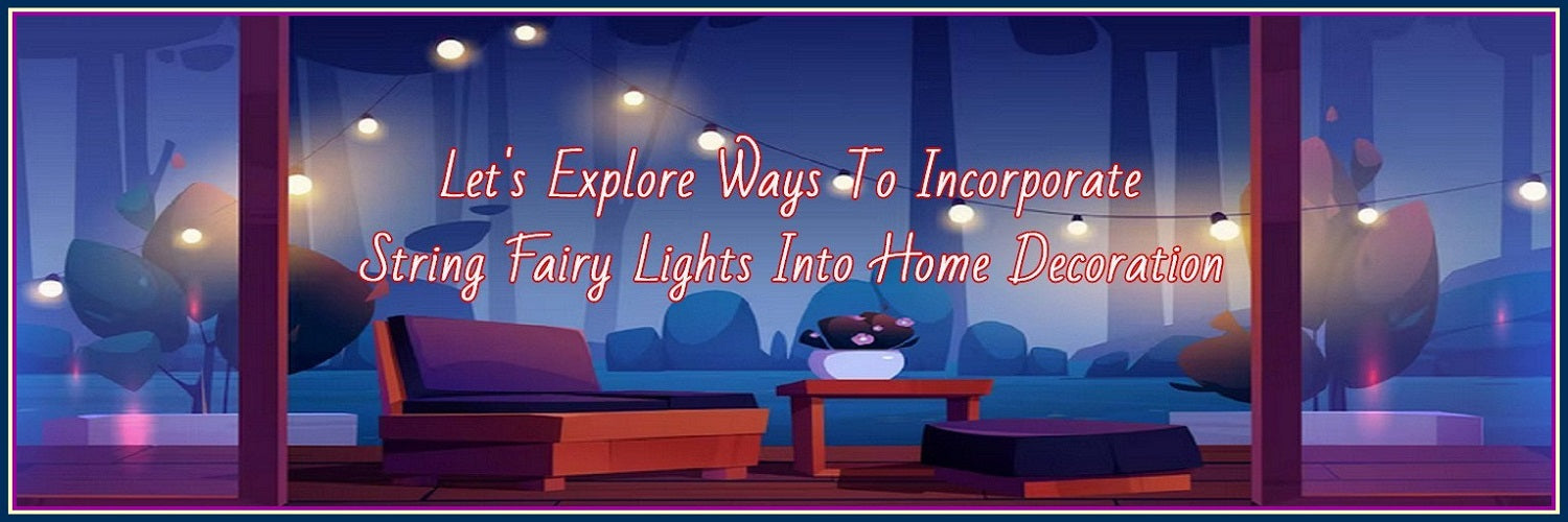 A Brief Guide To Home Decor Ideas With Fairy Lights!