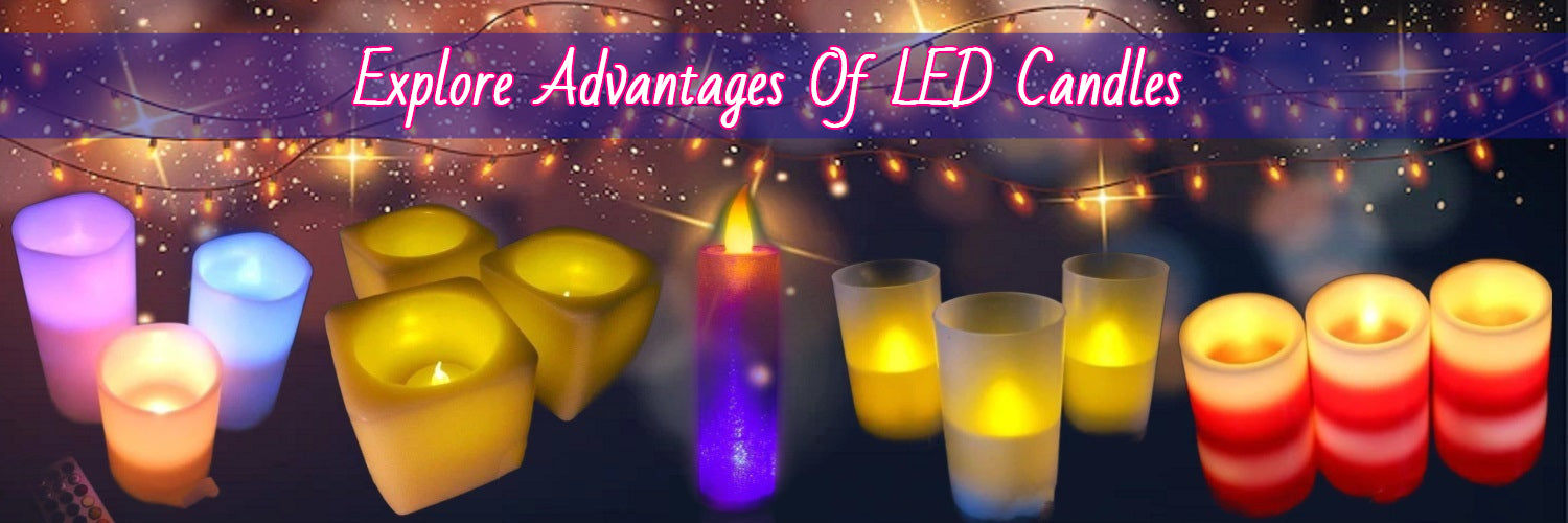 Top 7 Benefits Of LED Candle Lights