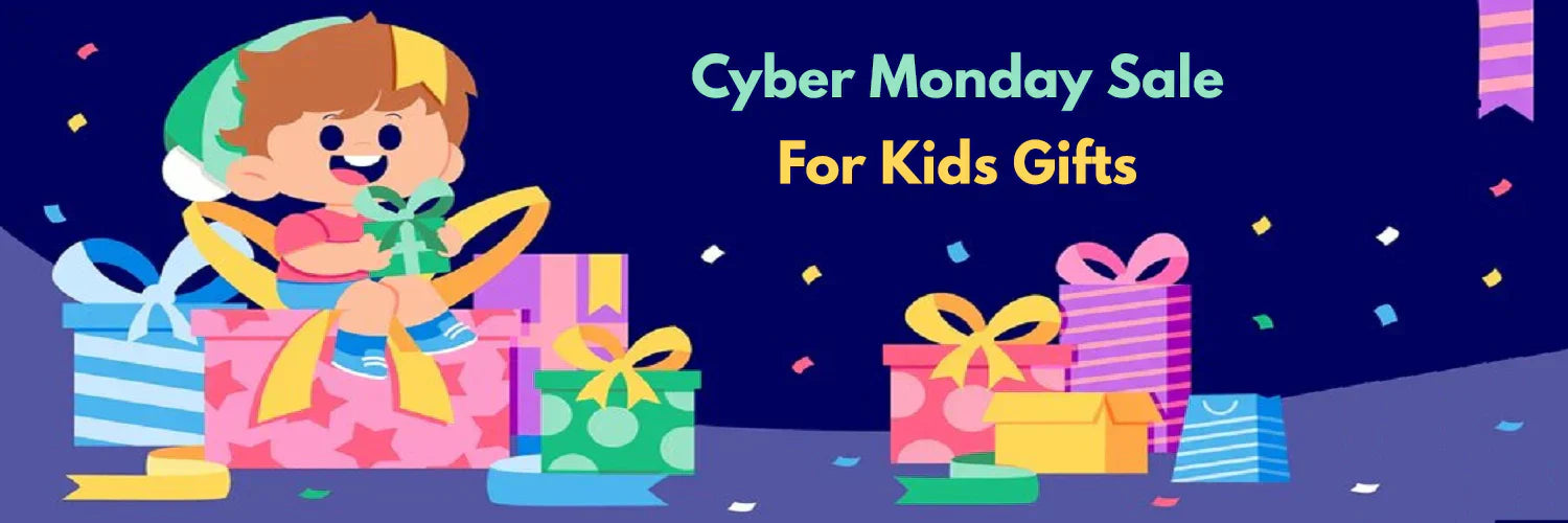 Cyber Monday Sale For Kids Gifts