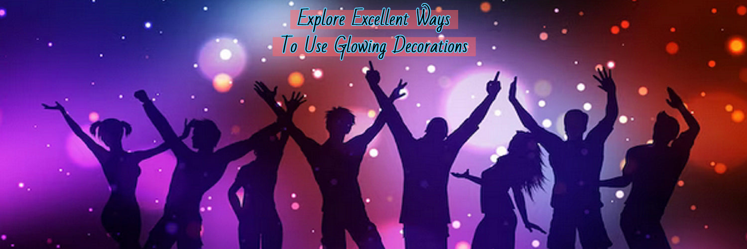 Light Up Your Life: Unique Ways to Use Glowing Decorations!