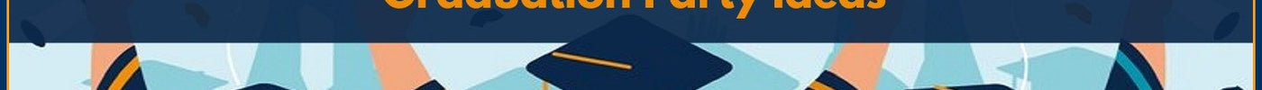 Graduation Party Ideas