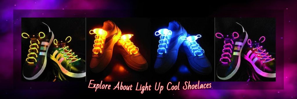 How To Step Up Sneaker Style With Light Up Shoelaces PartyGlowz