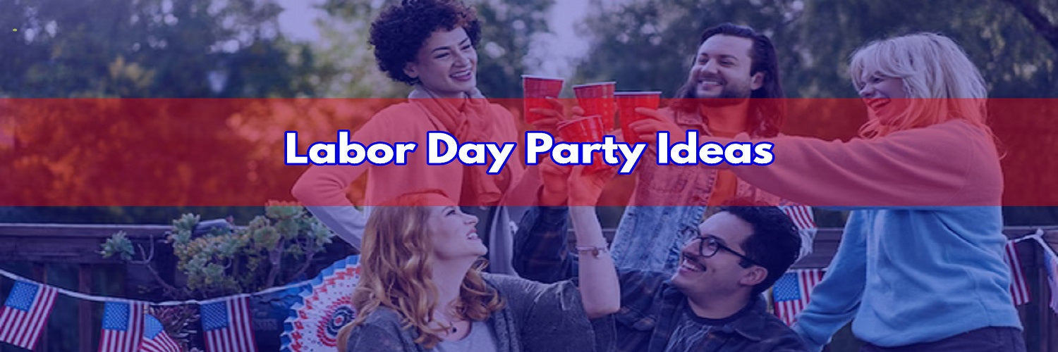 Tricks For Throwing The Best Labor Day Party