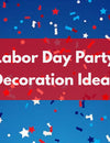 How To Decorate Your Home For Labor Day 2023?