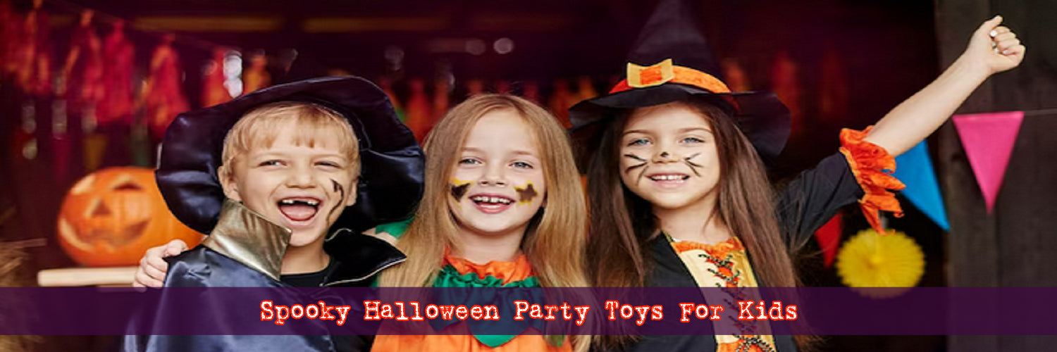 7 Spooky Fun Halloween Party Toys For Kids