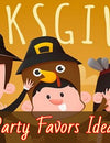 Top 10 Thanksgiving Party Favors To Delight Your Guests