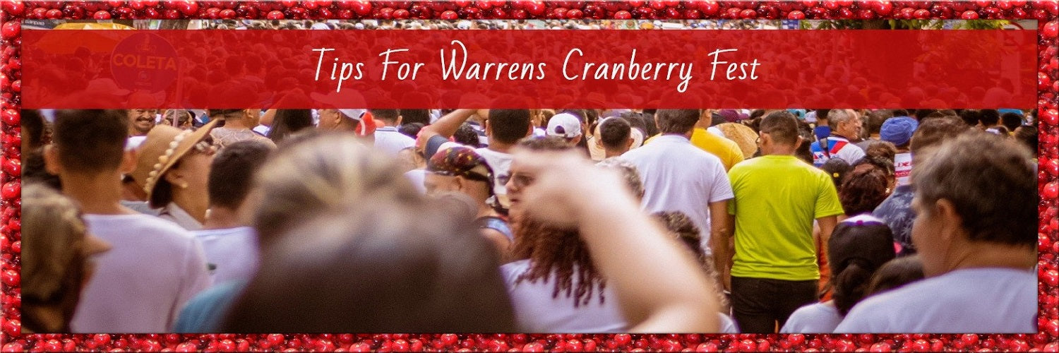 Tips For Warrens Cranberry Fest