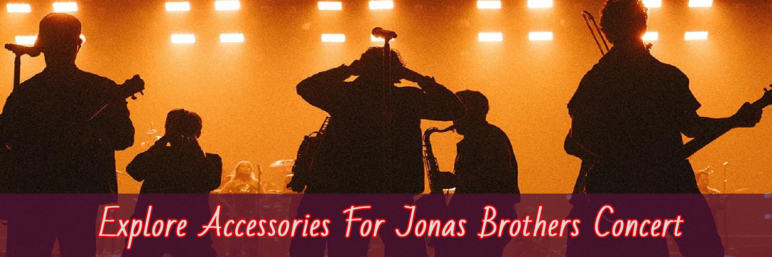 Top Accessories For Jonas Brothers Concert