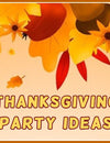 How To Host An Unforgettable Thanksgiving Party 2023?