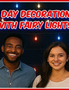 10 Ways To Use Fairy Lights For Labor Day Decorations!