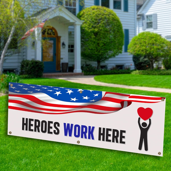 Heroes Work Here Banner Decoration