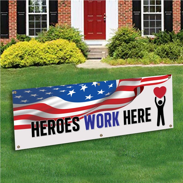 Heroes Work Here & USA Flag Print Banner