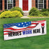 "Heroes Work Here" & USA Flag Print Banner | PartyGlowz