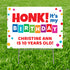 Personalized Honk Its My Birthday Yard Sign